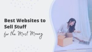 Best Websites to Sell Stuff